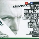 Flyer zur Party Ton aus Strom Oster Spezial Tiefenrausch / Sax Doelzig 2007, Torsten Kanzler, Pulque, FDJ, Jonathan Cell, Funkbrothers…